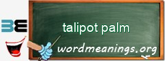 WordMeaning blackboard for talipot palm